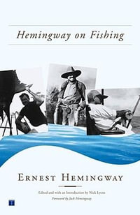 Hemingway on Fishing - Hemingway