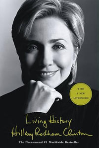 Living History - Hillary Rodham Clinton