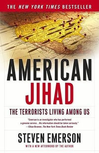 American Jihad : The Terrorists Living Among Us - Steven Emerson