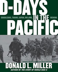 D-Days in the Pacific - Donald L. Miller