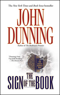 The Sign of the Book : A Cliff Janeway "Bookman" Novel - John Dunning