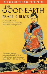 The Good Earth : Wsp Contemporary Classics - Pearl S. Buck