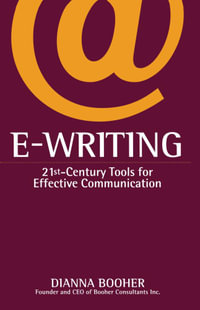 E-Writing : 21st-Century Tools for Effective Communication - Dianna Booher