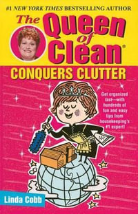 The Queen of Clean Conquers Clutter - Linda Cobb