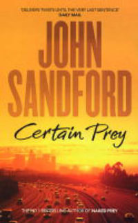 Certain Prey : Lucas Davenport Series : Book 10 - John Sandford