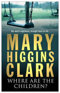 Where Are The Children? - Mary Higgins Clark