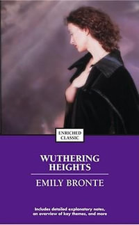 Wuthering Heights : Enriched Classics - Emily Bronte