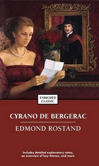 Cyrano de Bergerac : Enriched Classics - Edmond Rostand