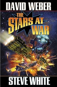 The Stars at War : Starfire - David Weber