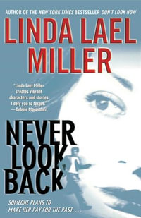 Never Look Back : Look : Book 2 - Linda Lael Miller