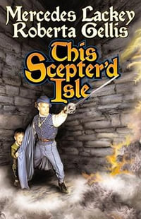 This Scepter'd Isle : The Scepter'd Isle - Mercedes Lackey