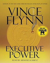 Executive Power : Mitch Rapp - Vince Flynn