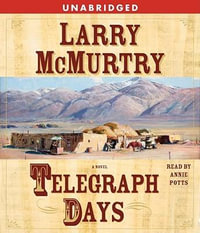 Telegraph Days - Larry McMurtry