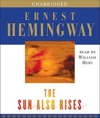 The Sun Also Rises - Ernest Hemingway