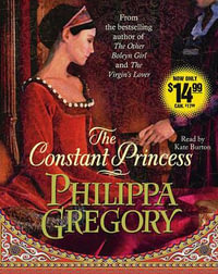 The Constant Princess : Boleyn - Philippa Gregory