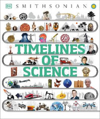 Timelines of Science : From Fossils to Quantum Physics - Leo Ball