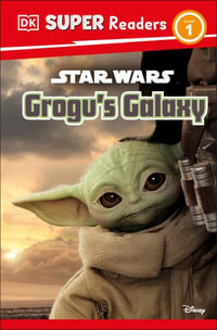 DK Super Readers Level 1 Star Wars Grogu's Galaxy : Meet Mando's New Friend! - Matt Jones