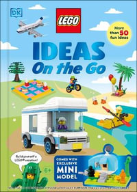 Lego Ideas on the Go (Library Edition) : Without Minifigure - Hannah Dolan