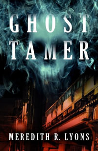 Ghost Tamer - Meredith R. Lyons