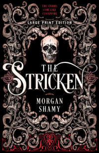 The Stricken (Large Print Edition) - Morgan Shamy