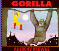 Gorilla : Big Book - Anthony Browne