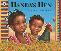 Handa's Hen : Handa - Eileen Browne