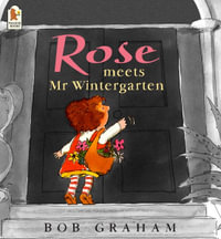 Rose Meets Mr. Wintergarten - Bob Graham