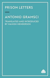 Prison Letters : Pluto Classics - Antonio Gramsci