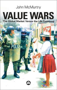 Value Wars : The Global Market Versus the Life Economy - John McMurtry