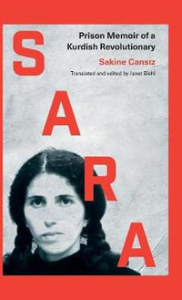 Sara : Prison Memoir of a Kurdish Revolutionary - Sakine Cansiz