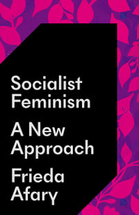 Socialist Feminism : A New Approach - Frieda Afary