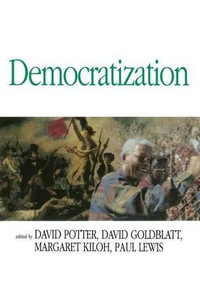 Democratization : Democracy--From Classical Times to the Present, 2 - David Potter