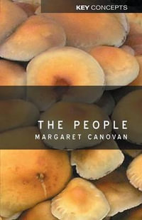 The People : Key Concepts - Margaret Canovan