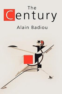 The Century - Alain Badiou