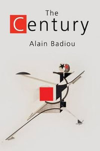 The Century - Alain Badiou