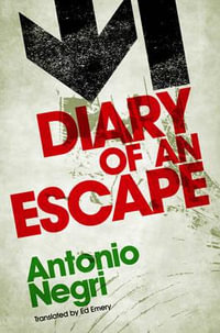 Diary of an Escape - Antonio Negri