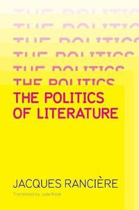 Politics of Literature - Jacques Rancière