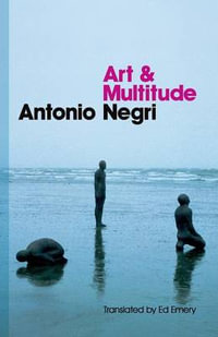 Art and Multitude - Antonio Negri