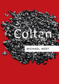 Coltan : The Polity Resources Series - Michael Nest