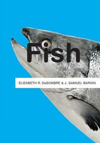 Fish : The Polity Resources Series - Elizabeth R. DeSombre