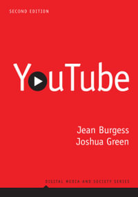 YouTube : Online Video and Participatory Culture - Jean Burgess