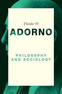 Philosophy and Sociology : 1960 - Theodor W. Adorno