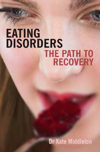 Eating Disorders : The Path to Recovery - Kate Middleton