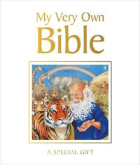 My Very Own Bible : A Special Gift - Lois Rock