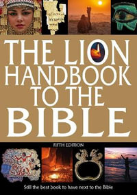 The Lion Handbook to the Bible Fifth Edition : Fifth edition - Pat Alexander