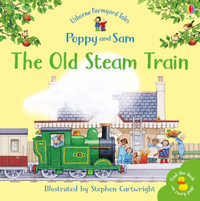 Old Steam Train : Farmyard Tales - Heather Amery