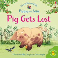 Pig Gets Lost : Farmyard Tales - Heather Amery