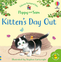 Kitten's Day Out : Farmyard Tales - Heather Amery