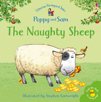 The Naughty Sheep : Farmyard Tales - Heather Amery