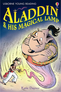 Aladdin And His Magical Lamp : Young Reading Series 1 - Katie Daynes